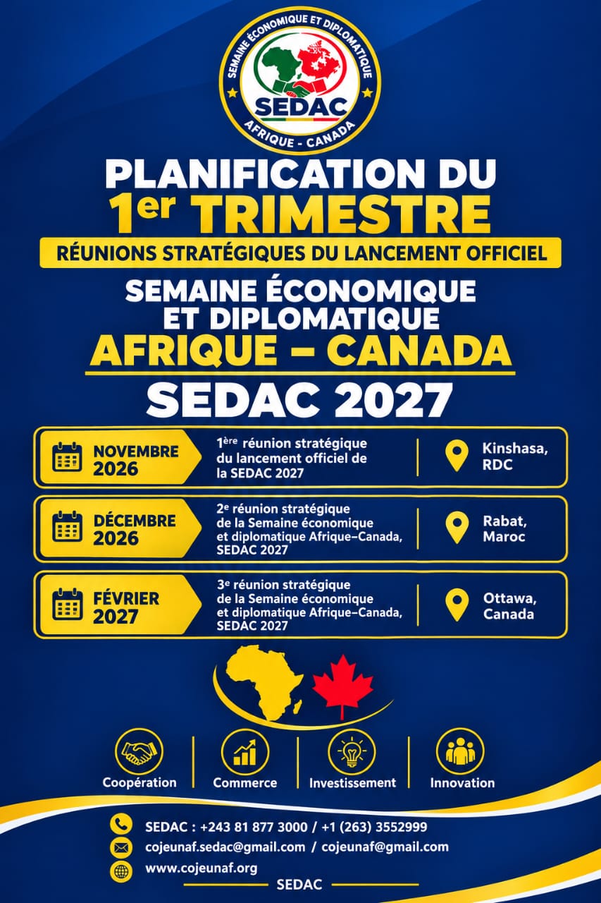 SEDAC 2027 : Passerelle D'or Entre L'Afrique Et Le Canada Grâce Aux Jeunes Bâtisseurs D'avenir
